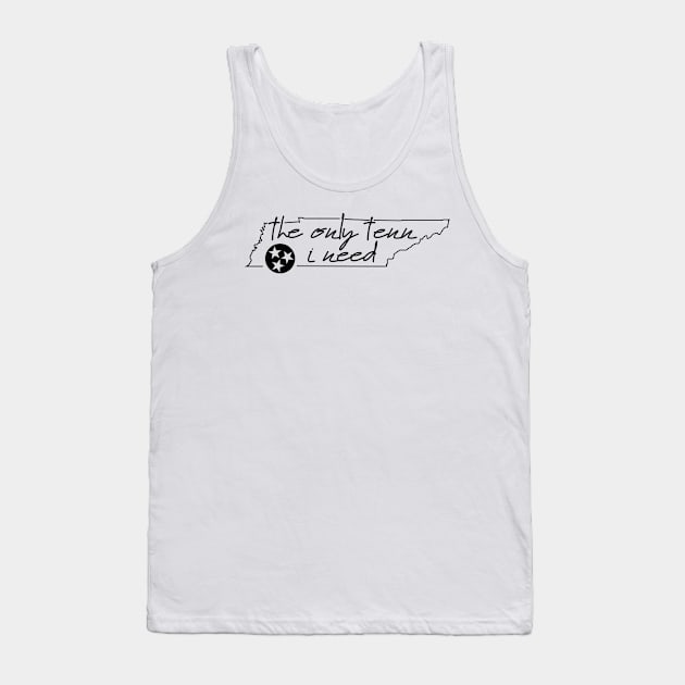 Tennessee - "The Only Tenn I Need" (Tri-star) Tank Top by dustinjax